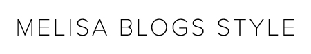 MELISA BLOGS STYLE